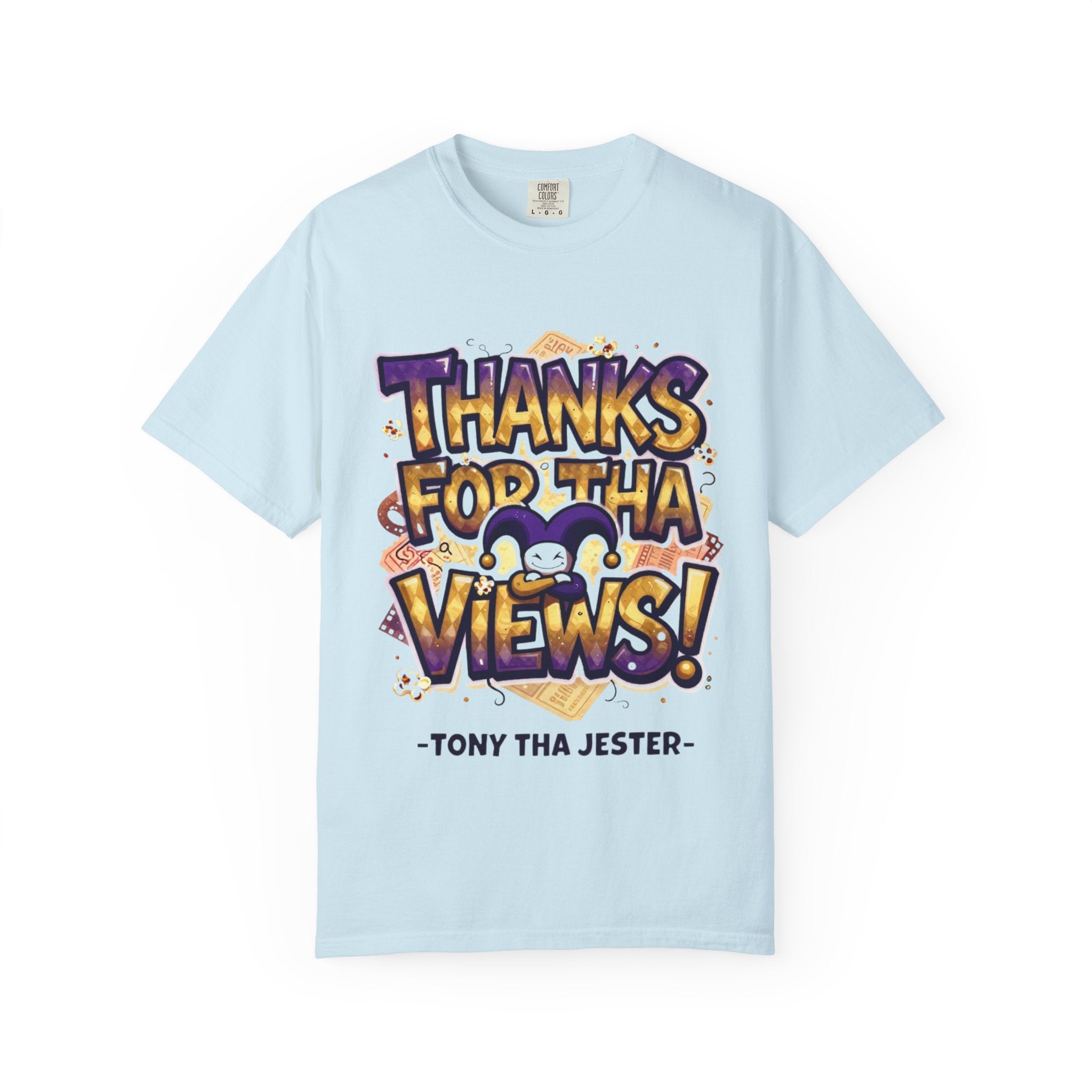 Thanks For Tha Views! Graphic T-Shirt — Tony Tha Jester Tee