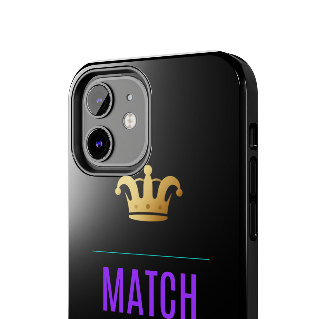 Phone Case — "Match My Energy" Bold Crown Protective Case