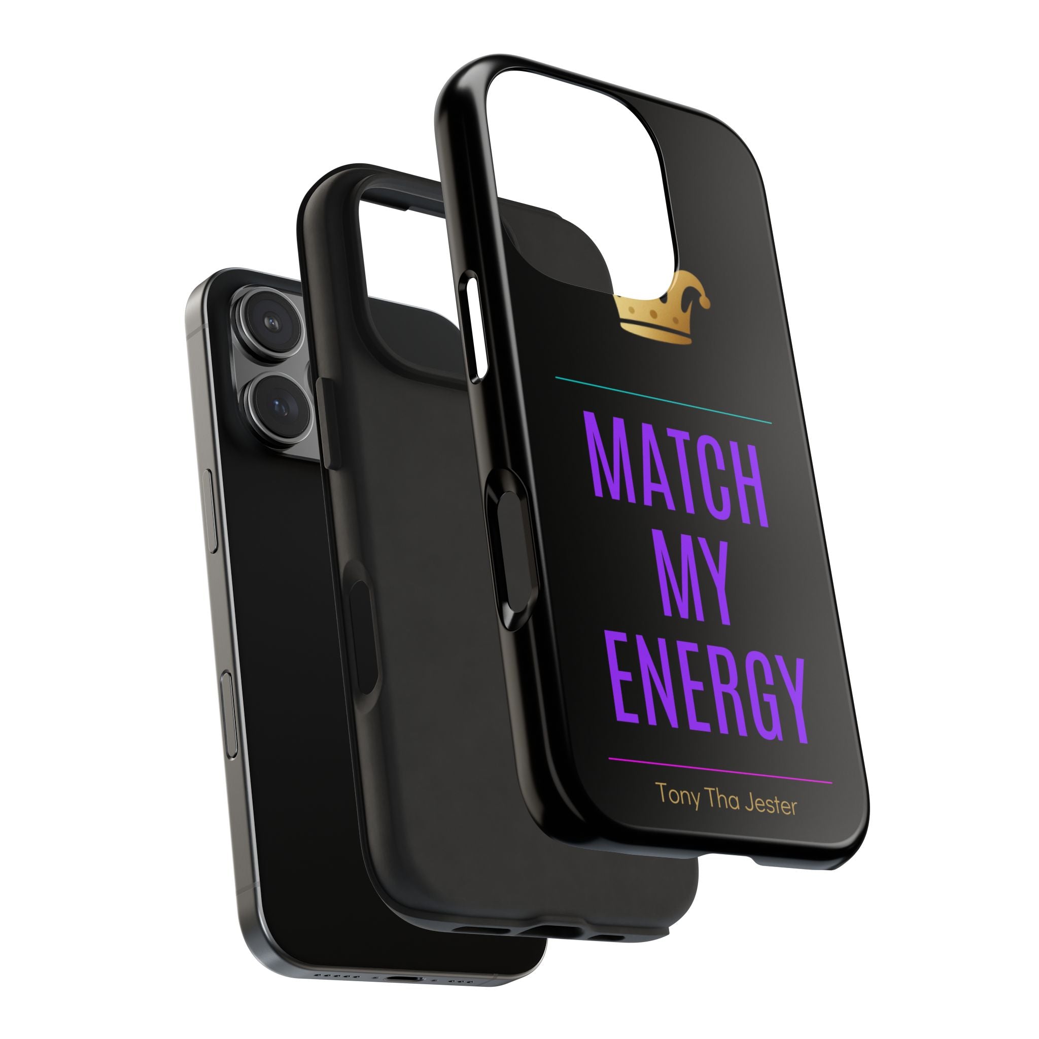 Phone Case — "Match My Energy" Bold Crown Protective Case