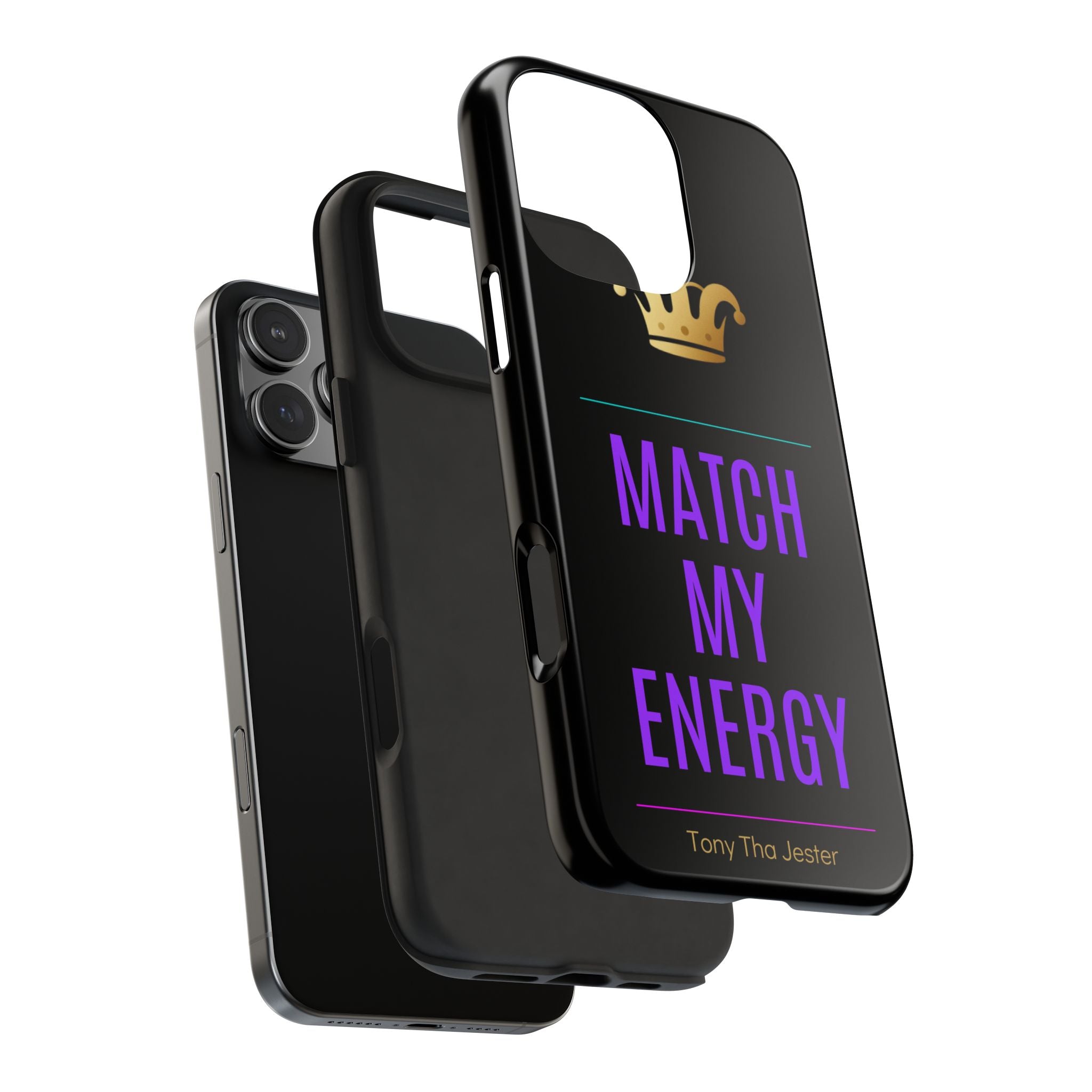Phone Case — "Match My Energy" Bold Crown Protective Case